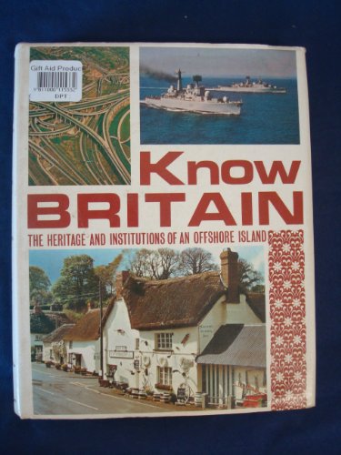 Know Britain: The heritage and institutions of an offshore island