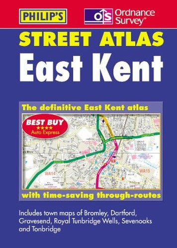 Philip's Street Atlas: East Kent