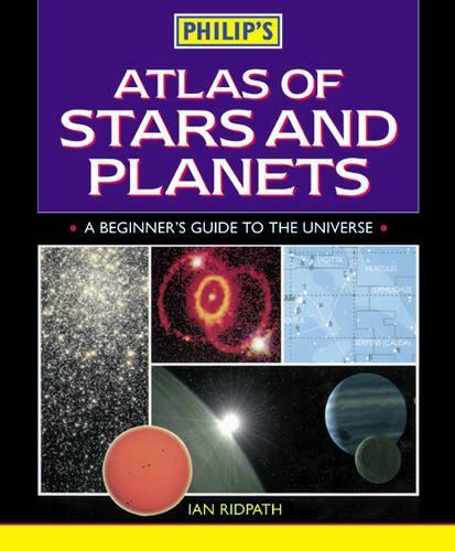 Philip's Atlas of Stars and Planets