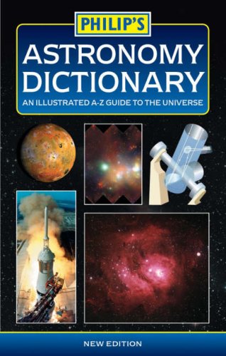 Philip's Astronomy Dictionary