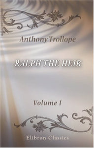 Ralph the Heir: Volume 1 