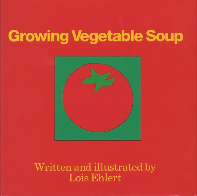 Growing Vegetable Soup Hardbound