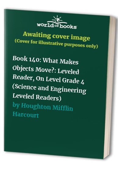 Book 140: What Makes Objects Move?