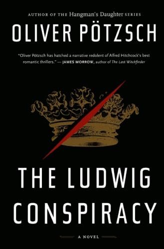 Ludwig Conspiracy: A Hangman's Daughter Tale