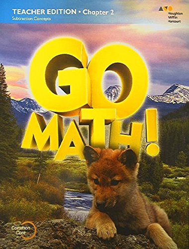 GO MATH ! Teacher Edition -Grade 1 Chapter 2 Subtraction Concepts