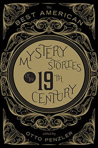 The Best American Mystery Stories of the 19th Century 