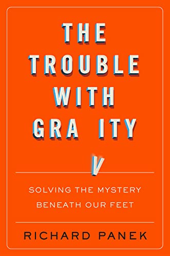 The Trouble With Gravity, The