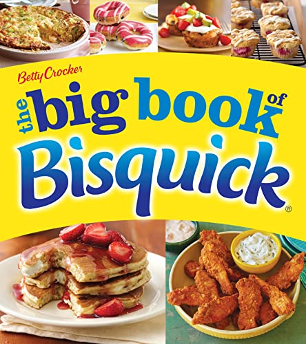 Betty Crocker the Big Book of Bisquick
