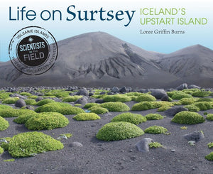 Life on Surtsey, Iceland's Upsart Island