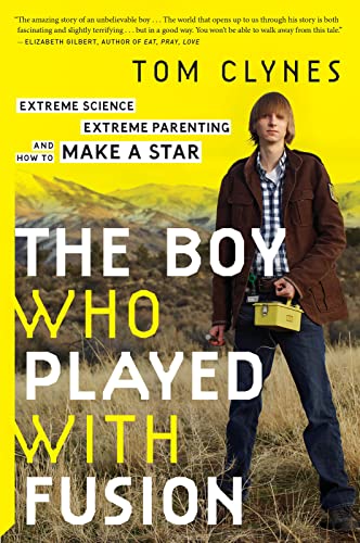 The Boy Who Played with Fusion