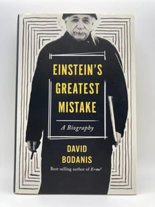 Einstein's Greatest Mistake 