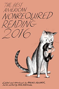 The Best American Nonrequired Reading 2016 