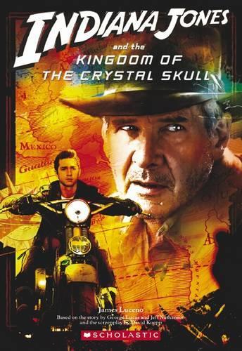 Indiana Jones: #4 Kingdom of the Crystal Skull