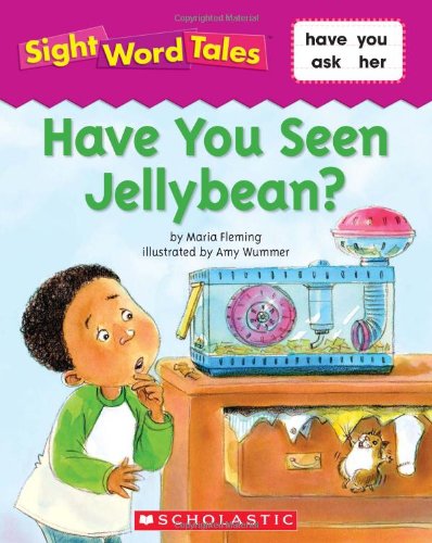 Have you Seen Jellybean? Sight Word Tales