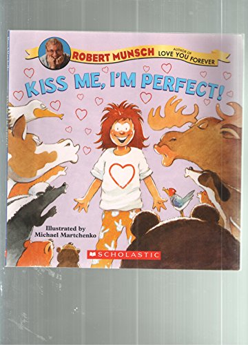 Kiss Me, I'm Perfect!