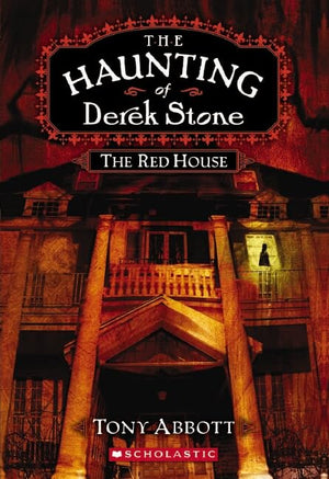 The Haunting of Derek Stone: #3 The Red House