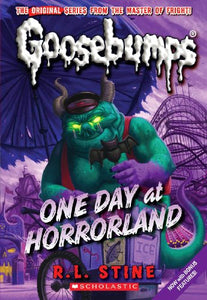 Goosebumps Classic: #5 One Day at HorrorLand 