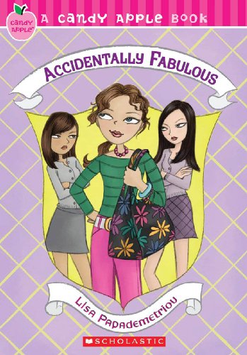 Candy Apple #12: Accidentally Fabulous