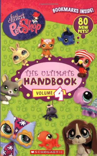 Littlest Pet Shop the Ultimate Handbook, Volume 4