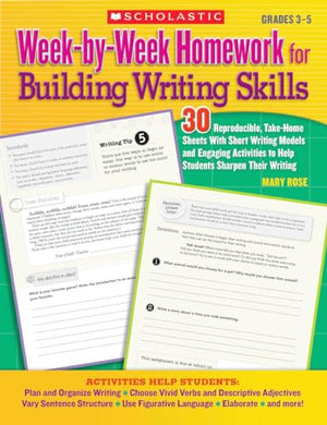 Week-By-Week Homework for Building Writing Skills