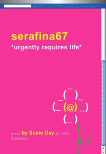 Serafina67 *Urgently Requires Life* 