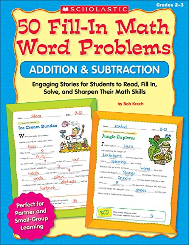 50 Fill-In Math Word Problems: Addition & Subtraction, Grades 2-3
