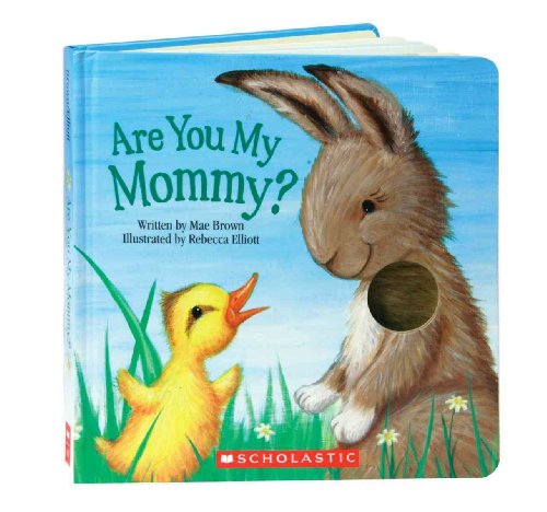 Are You My Mommy?