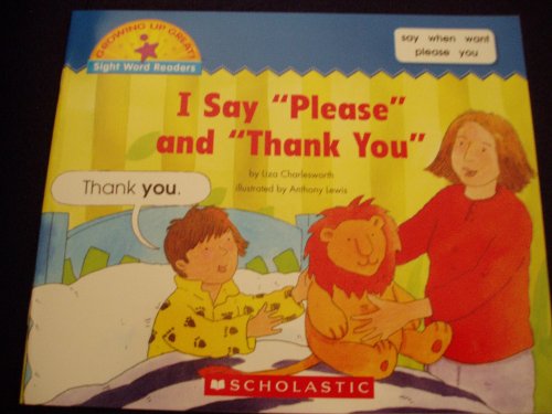 I Say Please and Thank You