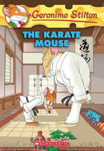 The Karate Mouse (Geronimo Stilton #40) 