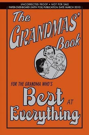 The Grandmas' Book: For the Grandma Who's Best at Everything