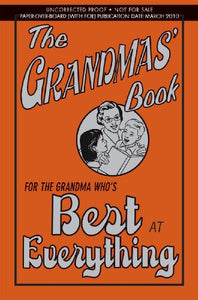 The Grandmas' Book: For the Grandma Who's Best at Everything 