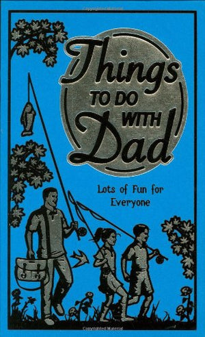 Things to Do with Dad