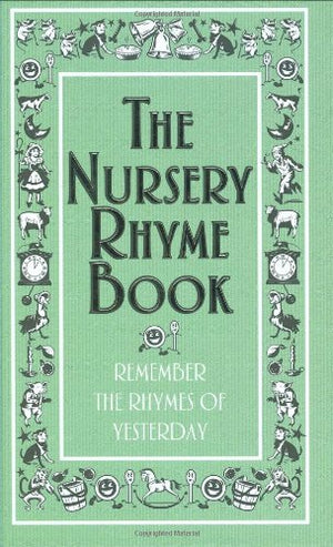 The Nursery Rhyme Book