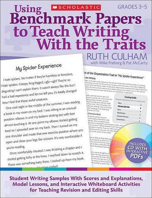 Using Benchmark Papers to Teach Writing with the Traits: Grades 3-5