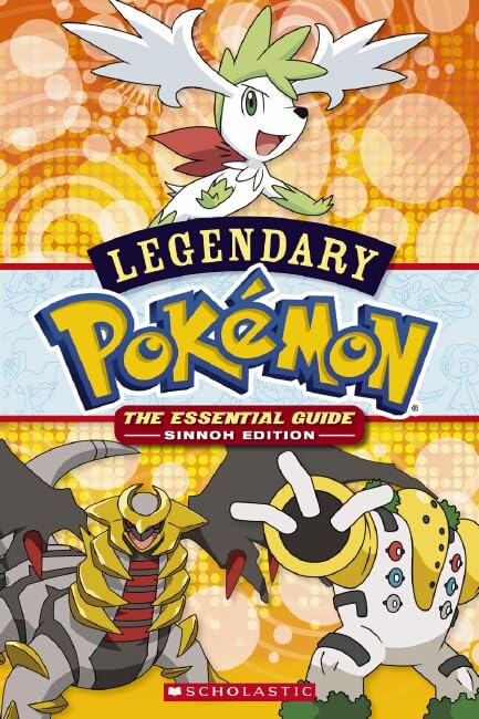 Legendary Pokemon: The Essential Guide - Sinnoh Edition