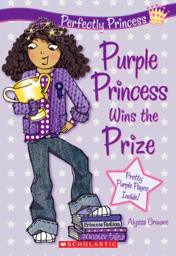 Perfectly Princess: Purple Princess Wins the Prize