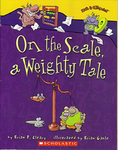 On the Scale, a Weighty Tale 