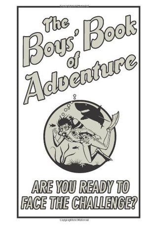 The Boys' Book of Adventure