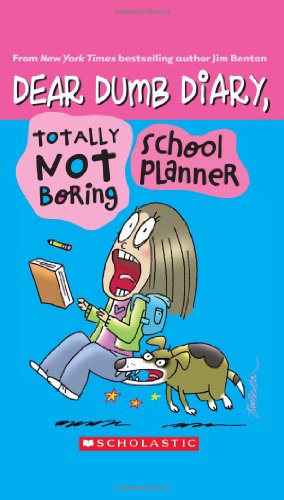 Dear Dumb Diary, Totally Not Boring School Planner