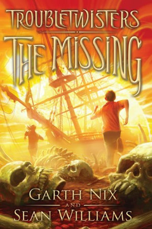 The Troubletwisters Book 4: The Missing
