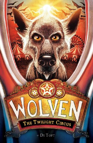 The Wolven Book 2: The Twilight Circus