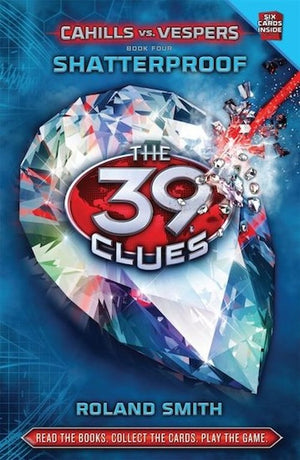 Shatterproof (the 39 Clues Cahills vs. Vespers #4)