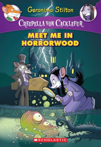 Creepella Von Cackelfur: #2 Meet Me in Horrorwood