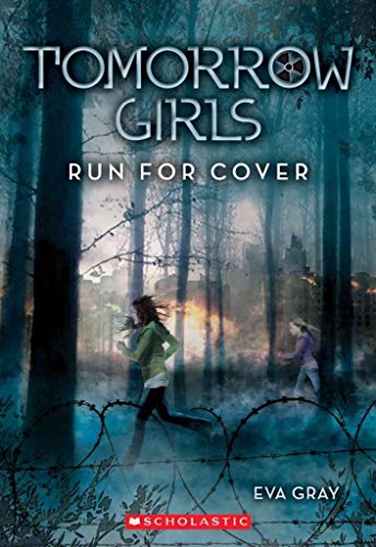 Tomorrow Girls: #2 Run for Cover