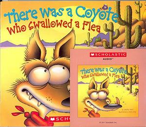 There Was a Coyote Who Swallowed A Flea (Paperback and Audio CD) 