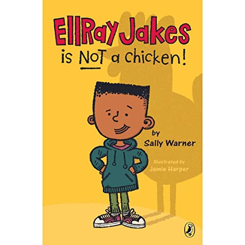 Ellray Is Not a Chicken! (Ellray Jakes, 1)
