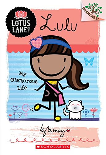 Lotus Lane: #3 Lulu My Glamorous Life