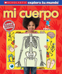 Scholastic Explora Tu Mundo: Mi Cuerpo 
