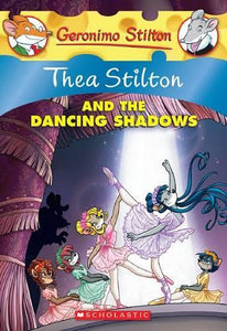 Thea Stilton and the Dancing Shadows (Thea Stilton #14) 