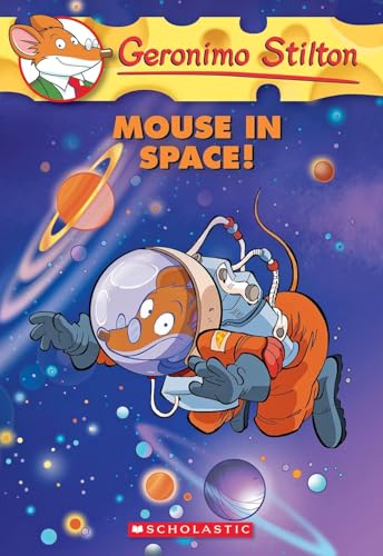 Mouse in Space! (Geronimo Stilton #52)